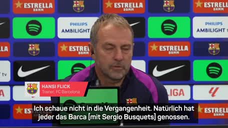 Flick zu Busquets: "Jeder hat dieses Barca genossen"