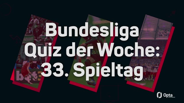 Opta BL-Quiz: Hast du am 33. Spieltag aufgepasst? Opta BL-Quiz: Hast du am 33. Spieltag aufgepasst?