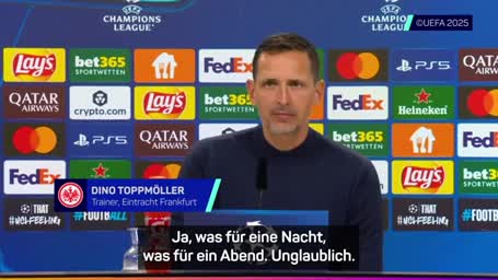 Toppmöller überwältigt: "Was für eine Nacht"