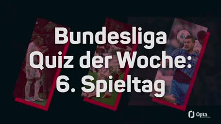 BL-Quiz: Hast du am 6. Spieltag aufgepasst?