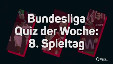Das Buli-Quiz: Hast du am 8. Spieltag aufgepasst?